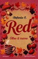 RED OLTRE IL CUORE DI STEFANIA S. - SPERLING & KUPFER