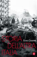 STORIA DELL'ALTRA ITALIA DI ENZO CICONTE - LATERZA