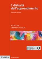 I DISTURBI DELL'APPRENDIMENTO SECONDA EDIZIONE - IL MULINO