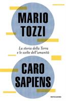 CARO SAPIENS DI MARIO TOZZI - MONDADORI