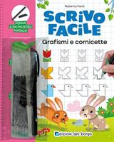 SCRIVO FACILE GRAFISMI E CORNICETTE - EDIZIONI DEL BORGO