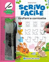 SCRIVO FACILE GRAFISMI E CORNICETTE - EDIZIONI DEL BORGO