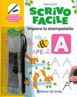 SCRIVO FACILE IMPARO LO STAMPATELLO - EDIZIONI DEL BORGO