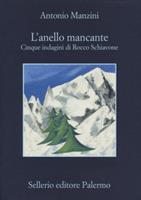 L'ANELLO MANCANTE DI ANTONIO MANZINI - SELLERIO