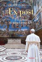 EX POST IL CONCLAVE DI PAPA LEONE XIV DI ALBERTO MELLONI - MARIETTI