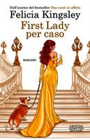 FIRST LADY PER CASO DI FELICIA KINGSLEY - NEWTON