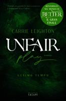UNFAIR PLAY ULTIMO TEMPO DI CARRIE LEIGHTON - MAGAZZINI SALANI