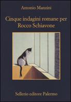 CINQUEC INDAGINI ROMANE PER ROCCO SCHIAVONE DI ANTONIO MANZINI