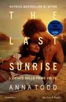 THE LAST SUNRISE DI ANNA TODD - SPERLING & KUPFER