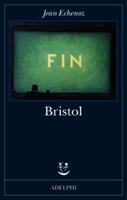 BRISTOL DI JEAN ECHENOZ - ADELPHI