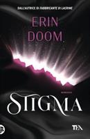 STIGMA (DALL'AUTORE DI FABBRICANTI DI LACRIME) DI ERIN DOOM - TEA