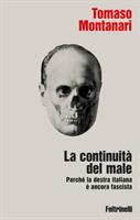 LA CONTINUITA' DEL MALE DI TOMASO MONTANARI - FELTRINELLI