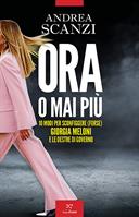 ORA O MAI PIÙ DI ANDREA SCANZI - PAPERFIRST