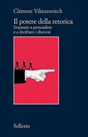 IL POTERE DELLA RETORICA DI CLÉMENT VIKTOROVITCH - SELLERIO
