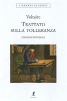 TRATTATO SULLA TOLLERANZA DI VOLTAIRE - LIBERAMENTE