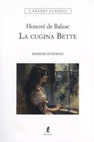 LA CUGINA BETTE DI HONORÉ DE BALZAC - LIBERAMENTE