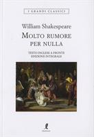 MOLTO RUMORE PER NULLA DI WILLIAM SHAKESPEARE - LIBERAMENTE