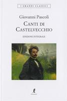 CANTI DI CASTELVECCHIO DI GIOVANNI PASCOLI - LIBERAMENTE