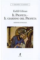 IL PROFETA -  IL GIARDINO DEL PROFETA DI KAHLIL GIBRAN - LIBERAMENTE