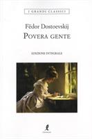 POVERA GENTE DI FËDOR DOSTOEVSKIJ - LIBERAMENTE