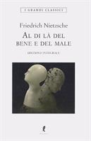 AL DI LA' DEL BENE E DEL MALE DI FRIEDRICH NIETZSCHE - LIBERAMENTE