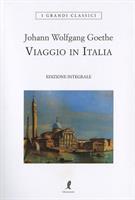 VIAGGIO IN ITALIA DI JOHANN WOLFGANG GOETHE - LIBERAMENTE