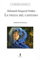 LA FIGLIA DEL CAPITANO DI ALEKSANDR SERGEEVIC PUSKIN - LIBERAMENTE