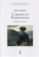 L'ABBAZIA DI NORTHANGER DI JANE AUSTEN - LIBERAMENTE