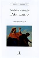 L'ANTICRISTO DI FRIEDRICH NIETZSCHE - LIBERAMENTE