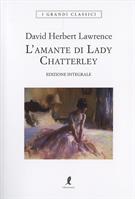 L'AMANTE DI LADY CHATTERLEY DI DAVID HERBERT LAWRENCE - LIBERAMENTE