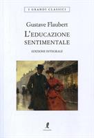 L'EDUCAZIONE SENTIMENTALE DI GUSTAVE FLAUBERT - LIBERAMENTE