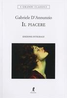 IL PIACERE DI GABRIELE D'ANNUNZIO - LIBERAMENTE