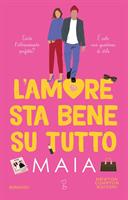 L'AMORE STA BENE SU TUTTO DI MAIA - NEWTON