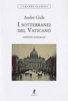 I SOTTERRANEI DEL VATICANO DI ANDRÉ GIDE - LIBERAMENTE