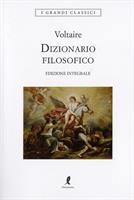 DIZIONARIO FILOSOFICO DI VOLTAIRE - LIBERAMENTE