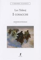 I COSACCHI DI LEV TOLSTOJ - LIBERAMENTE